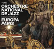 orchestre national de jazz europa paris